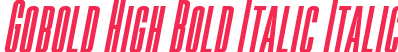 Gobold High Bold Italic Italic